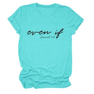 Detail view of Turquoise crew neck T-shirt with black script even if Daniel 3:18 text