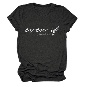 Close-up of charcoal gray crew neck t-shirt with white even if Daniel 3:18 print