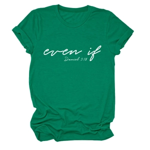 Close-up of bright green cotton T-shirt featuring white 'even if Daniel 3:18' text design