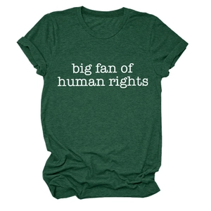 Flat lay of forest green cotton t-shirt featuring big fan of human rights white text print