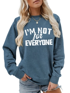 Detail of navy blue sweatshirt with white I'M NOT for EVERYONE slogan print