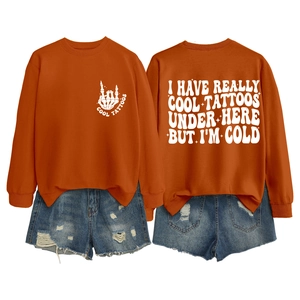 Front and back view of orange crewneck sweatshirt with I Have Really Cool Tattoos print