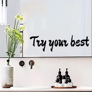 Inspirational 'Try your best' handwritten wall sticker for bathroom mirror and glass decor