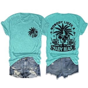 Front and back views of a turquoise t-shirt with Nobody Likes A Shady Beach print