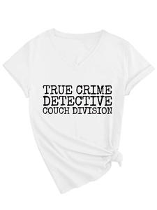 Close-up of V-neck white T-shirt with True Crime Detective Couch Division printed text