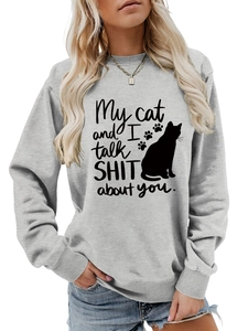 Close-up of the My cat and I talk SHIT about you print on a light gray crewneck sweatshirt