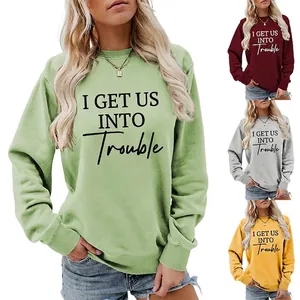 Damen Sweatshirt Baumwollmischung Langarm Rundhalsausschnitt I Get Us Into Trouble Buchstabendruck Lose Casual Pullover