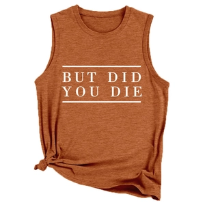 Débardeur femme sans manches couleur caramel avec slogan BUT DID YOU DIE et nœud à l'ourlet