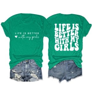 Front and back detail of bright green Life is Better with My Girls printed T-shirt