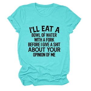 Flat lay of a teal cotton t-shirt featuring a bold black graphic slogan on the front