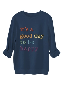 Close-up of it's a good day to be happy colorful vintage text on blue fleece sweatshirt