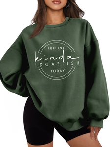 Detail of forest green sweatshirt with white IDGAF-ISH TODAY graphic print and crewneck