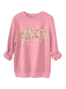 Pink crewneck sweatshirt with floral MADE lettering and Ephesians 2:10 bible verse text