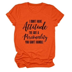 Orange crew neck T-shirt featuring 'I don't have attitude' slogan print for women