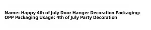 Detail of Happy 4th of July door sign packaging and party decoration specifications