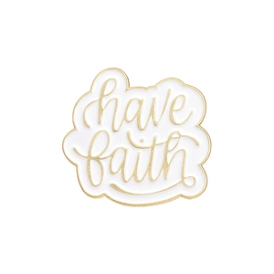 Creative white enamel cloud pin with gold have faith lettering for bags and accessories