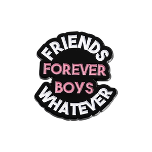 Cartoon enamel pin badge with 'Friends Forever Boys Whatever' text on black base