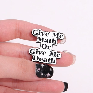 Funny Give Me Math Or Give Me Death black enamel pin for students and teachers