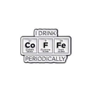 Pin's émaillé Science avec éléments du tableau périodique et slogan café créatif