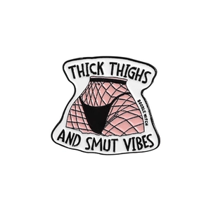 Funny enamel pin featuring fishnet stockings illustration and Thick Thighs text