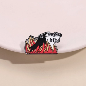 Black crow in flames enamel brooch with Everything Is Fine text for punk jacket pins