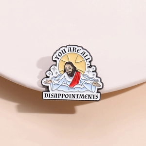 Épinglette en émail avec personnage religieux et texte YOU ARE ALL DISAPPOINTMENTS