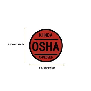 Detail shot of a 5.07cm round Kinda OSHA Approved waterproof prank meme sticker