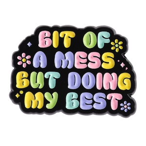 Inspirational enamel pin with 'Bit of a mess but doing my best' quote and stars
