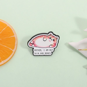 Funny orange tabby fat cat enamel pin badge with Mother I Am But Skin And Bones quote