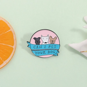 Broche de esmalte rosa con eslogan Can I Pet Your Dog y diseño de lindos perros animados