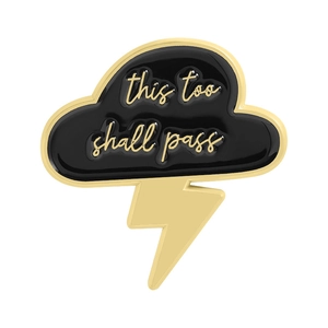 Enamel cloud and lightning pin with this too shall pass quote on gold metal base