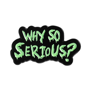 Broche en émail noir et vert avec texte fondant Why So Serious de style gothique