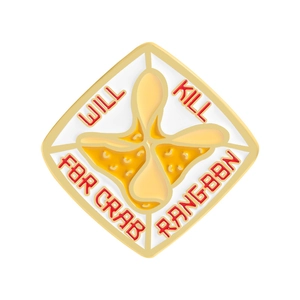 Rhombus enamel pin with Crab Rangoon design and WILL KILL FOR CRAB RANGOON text