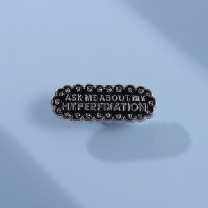 Ask Me About My Hyperfixation Enamel Pin Brooch Vintage Wavy Edge Alloy Badge For Backpack Clothing Lapel Pin Jewelry Accessory
