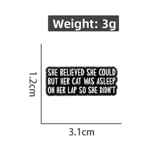 Detailed dimensions of black enamel lapel pin with funny quote about a sleeping cat