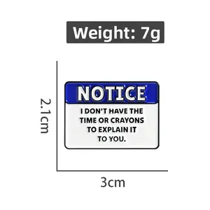 Funny enamel pin sign with humorous text, blue and white badge measuring 3cm x 2.1cm and 7g