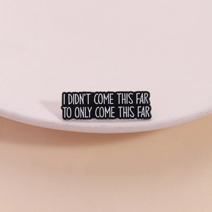 Inspirational English Quote Enamel Pin Zinc Alloy Black White Rectangular Lettering Brooch Badge For Clothing Backpack Accessories Gift