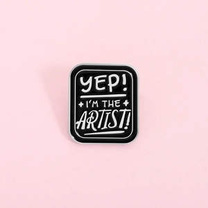 Yep I'm The Artist Slogan Enamel Pin Black Rounded Rectangular Alloy Badge Artistic Personality Jewelry Brooch For Bag Clothing