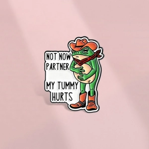Funny Cartoon Cowboy Frog Enamel Pin Not Now Partner My Tummy Hurts Zinc Alloy Brooch Badge Humorous Jewelry For Backpack