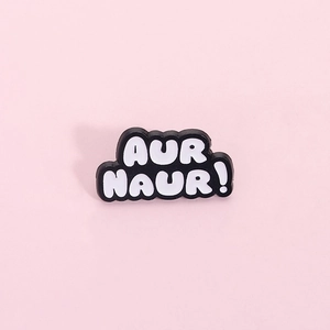 Funny AUR NAUR! Internet Slang Enamel Pin Zinc Alloy Black White Lettering Brooch Badge For Clothes Backpack Accessories