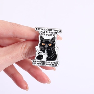 Funny black cat enamel pin with a glass and witty slogan for clothes or bags