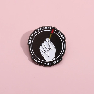 Motivational Quote Enamel Pin Hand Holding Lit Match Round Alloy Brooch May The Bridges I Burn Light The Way Badge Jewelry