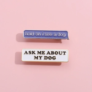 Minimalist Alloy Enamel Brooch Pin Set For Dog Lovers ASK ME ABOUT MY DOG And Hold On I See A Dog Slogan Badge Jewelry Gift
