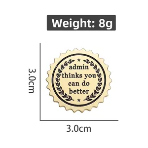Golden badge with Admin Thinks You Can Do Better text and olive branch design
