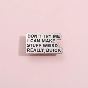 Creative Inspirational Quote Alloy Enamel Brooch Badge Silver Black Lettering Fun Lapel Pin Unisex Fashion Jewelry Accessory