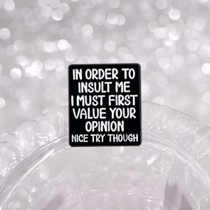 Funny black rectangular enamel pin with witty white text on a crystal base