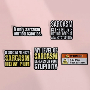 Funny Sarcasm Enamel Pin Set Sarcastic Quote Lettering Metal Badge Humorous Warning Sign Brooch Accessory For Backpack Clothing