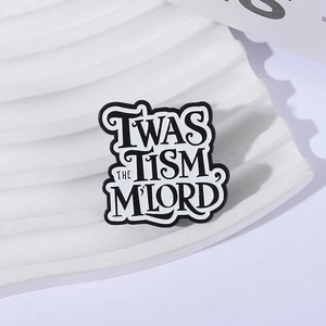 'Twas The Tism My Lord enamel pin with gothic lettering on a white textured background