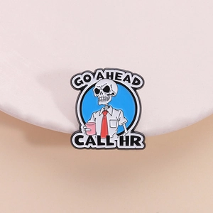 Skeleton Enamel Brooch Go Ahead Call HR Workplace Humor Cartoon Skull Pin Zinc Alloy Baking Varnish Badge Jewelry Accessory