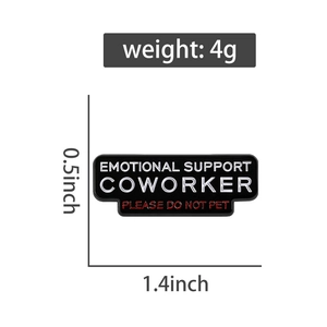 Size chart for Emotional Support Coworker enamel pin with 1.4 inch length and 4g weight